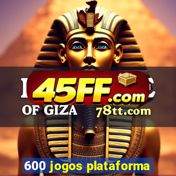 600 jogos plataforma
